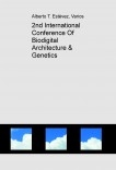 2nd International Conference Of Biodigital Architecture & Genetics 2nd International Conference Of Biodigital Architecture & Genetics