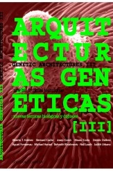 Book Arquitecturas Genéticas 3: nuevas técnicas biológicas y digitales, author biodigital architecture master Book Arquitecturas Genéticas 3: nuevas técnicas biológicas y digitales, author biodigital architecture master