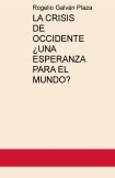 LA CRISIS DE OCCIDENTE ¿UNA ESPERANZA PARA EL MUNDO?