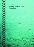 7 Things You Must Know Free eBook 7 Things You Must Know Free eBook