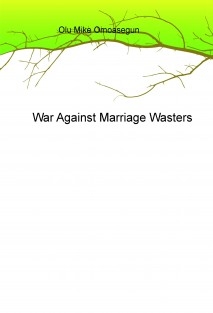 War Against Marriage Wasters