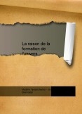 La raison de la formation de l'univers . La raison de la formation de l'univers .