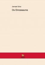 Os Dinossauros Os Dinossauros