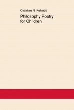 Book Philosophy Poetry for Children, author Oyakhire Kehinde Book Philosophy Poetry for Children, author Oyakhire Kehinde