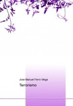 Book Terrorismo, author Jose Manuel Ferro Veiga Book Terrorismo, author Jose Manuel Ferro Veiga