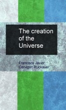 The creation of the Universe The creation of the Universe