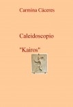 Caleidoscopio "Kairos" Caleidoscopio "Kairos"