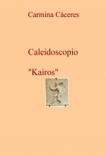 Caleidoscopio "Kairos" Caleidoscopio "Kairos"