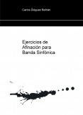 Ejercicios de Afinación para Banda Sinfónica Ejercicios de Afinación para Banda Sinfónica
