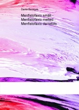 Book Menfistofaxio smält - Menfistofaxio melted - Menfistofaxio derretido, author Dante Benegas Book Menfistofaxio smält - Menfistofaxio melted - Menfistofaxio derretido, author Dante Benegas