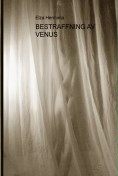BESTRAFFNING AV VENUS BESTRAFFNING AV VENUS