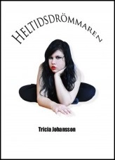Book Heltidsdrömmaren, author triciaj Book Heltidsdrömmaren, author triciaj