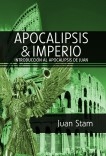 APOCALIPSIS E IMPERIO: INTRODUCCIÓN AL APOCALIPSIS DE JUAN APOCALIPSIS E IMPERIO: INTRODUCCIÓN AL APOCALIPSIS DE JUAN