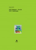 WiFi Mapper - Acrylic WiFi Heatmaps WiFi Mapper - Acrylic WiFi Heatmaps