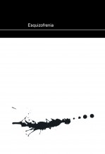 Esquizofrenia Esquizofrenia
