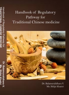 Handbook of Regulatory Pathway for Traditional Chinese Medicine