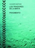 LOS TRAIDORES DE LA MAFIA LOS TRAIDORES DE LA MAFIA
