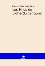 Los Hijos de Eigher(Ergentium) Los Hijos de Eigher(Ergentium)