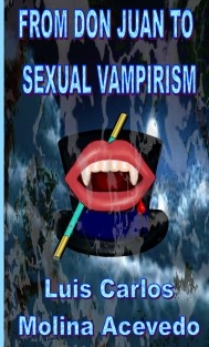 From Don Juan to Sexual Vampirism