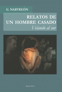 RELATOS DE UN HOMBRE CASADO - Volando al sur -