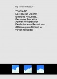 FISICA: TEORIA DE ESTRUCTURAS (10 Ejercicios Resueltos, 3 Examenes Resueltos y Teoria) (Descarga gratuitamente la version reducida) FISICA: TEORIA DE ESTRUCTURAS (10 Ejercicios Resueltos, 3 Examenes Resueltos y Teoria) (Descarga gratuitamente la version reducida)