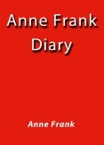 Anne Frank Diary Anne Frank Diary