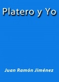 Platero y Yo Platero y Yo
