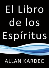 El libro de los espíritus El libro de los espíritus