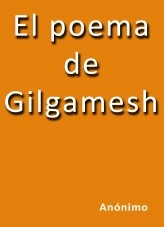 El poema de Gilgamesh El poema de Gilgamesh