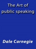 The Art of public speaking The Art of public speaking