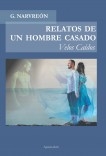 RELATOS DE UN HOMBRE CASADO - Velos Caídos - RELATOS DE UN HOMBRE CASADO - Velos Caídos -