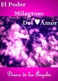EL PODER MILAGROSO DEL AMOR EL PODER MILAGROSO DEL AMOR