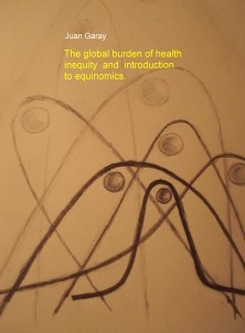 The global burden of health inequity and the introduction to equinomics.