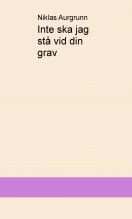 Book Inte ska jag stå vid din grav, author aurgrunn Book Inte ska jag stå vid din grav, author aurgrunn
