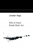 Sólo el Amor Puede Herir Asà Sólo el Amor Puede Herir AsÃ