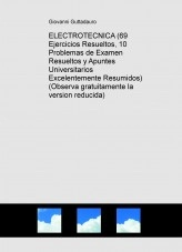 Book ELECTROTECNICA (69 Ejercicios Resueltos, 10 Problemas de Examen Resueltos, Formulario) (Descarga gratuitamente la version reducida), author Giovanni Guttadauro Book ELECTROTECNICA (69 Ejercicios Resueltos, 10 Problemas de Examen Resueltos, Formulario) (Descarga gratuitamente la version reducida), author Giovanni Guttadauro