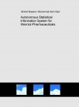 Autonomous Statistical Information System for Werrick Pharmaceuticals Autonomous Statistical Information System for Werrick Pharmaceuticals