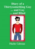 Diary of a Thirtysomething Guy… and Gay… and Blind  (Preview)