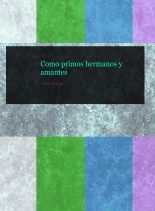 Como primos hermanos y amantes Como primos hermanos y amantes