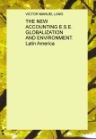 THE NEW ACCOUNTING E.S.E. GLOBALIZATION AND ENVIRONMENT. Latin America THE NEW ACCOUNTING E.S.E. GLOBALIZATION AND ENVIRONMENT. Latin America