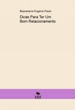 Dicas Para Ter Um Bom Relacionamento