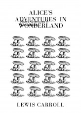 Alice's Adventures in Wonderland Alice's Adventures in Wonderland