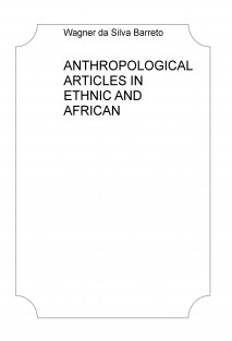 ANTHROPOLOGICAL ARTICLES IN ETHNIC AND AFRICAN STUDIES
