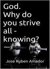 Book God. Why do you strive all - knowing?, author modoberilio Book God. Why do you strive all - knowing?, author modoberilio