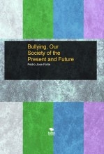 Bullying, Our Society of the Present and Future