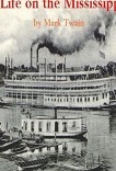 Life on the Mississippi Life on the Mississippi