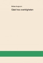 Book Gäst hos overkligheten, author aurgrunn Book Gäst hos overkligheten, author aurgrunn