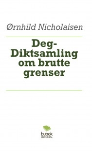 Deg- Diktsamling om brutte grenser