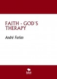 FAITH - GOD´S THERAPY FAITH - GOD´S THERAPY