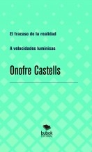 El fracaso de la realidad - A velocidades lumínicas El fracaso de la realidad - A velocidades lumínicas
